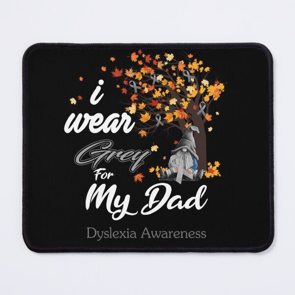 Item preview, Dyslexia Awareness Ribbon Tree I Wear Grey For My Dad designed and sold by Hatjar.