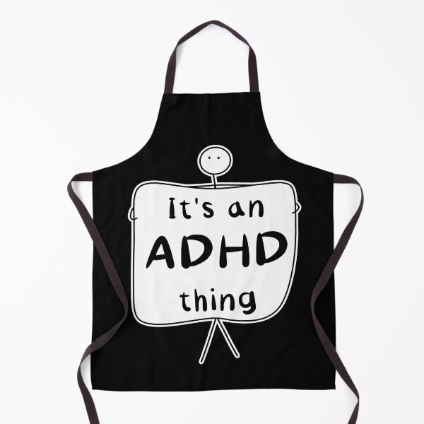 Item preview, It’s an ADHD thing - funny ADHD quote - Black designed and sold by Fatamimosh.