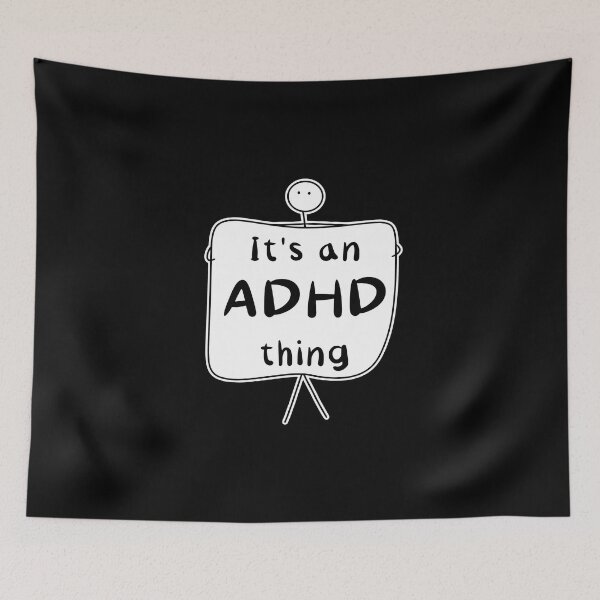 Item preview, It’s an ADHD thing - funny ADHD quote  - Black designed and sold by Fatamimosh.