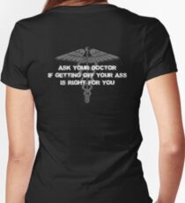 Ask your doctor if getting off your ass is right for you Women's Fitted V-Neck T-Shirt