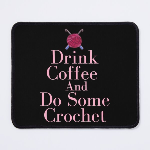 Item preview, Loves Basket And Drink Coffee And Do Some Crochet Design Awesome Photographic designed and sold by LortAndrew.