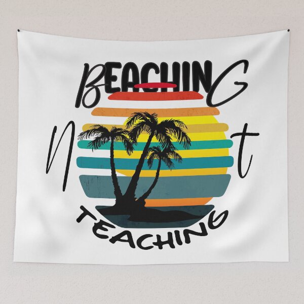Item preview, beaching not teaching designed and sold by Hatlof.