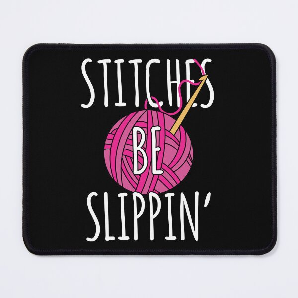 Item preview, The Best Things Funny Crochet Stitches Be Slippin' Crochet Pun Good Day designed and sold by LortAndrew.
