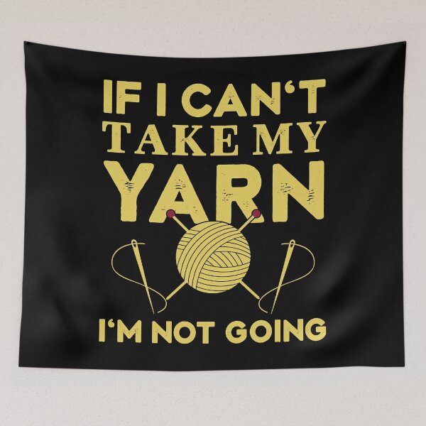 Item preview, The Great Retro If I Can't Take My Yarn I'm Not Going Gift Idea Video Game Birthday designed and sold by LortAndrew.