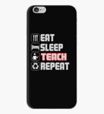 Eat Sleep Teach Repeat iPhone Case