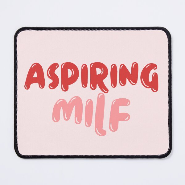 Item preview, aspiring milf designed and sold by katelynstum.