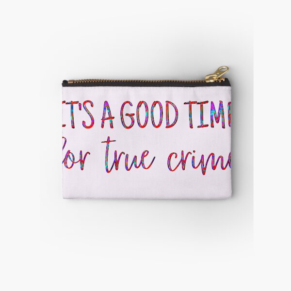 Item preview, It's a Good Time for True Crime designed and sold by CristalleLisa.