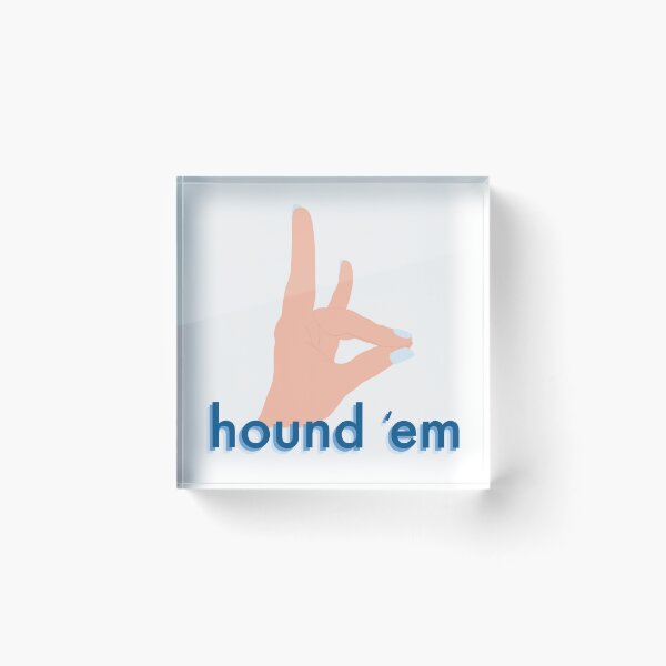 Item preview, Hound 'Em designed and sold by skyv16.