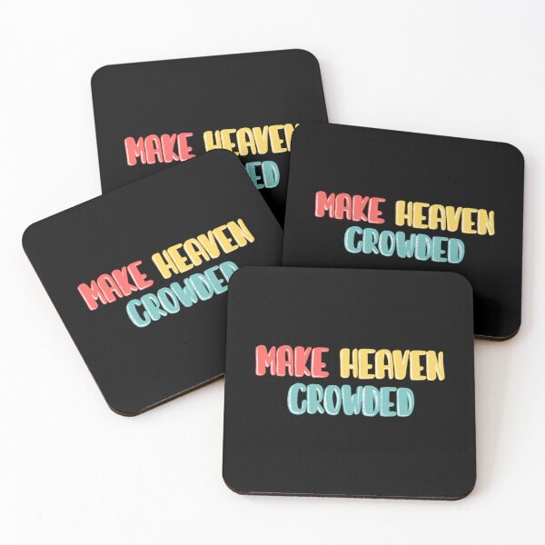 Item preview, Make Heaven Crowded designed and sold by Latualucejew.