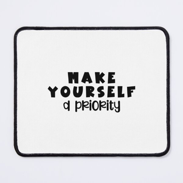 Item preview, Make Yourself A Priority Mental Health Awareness designed and sold by Latualucejew.