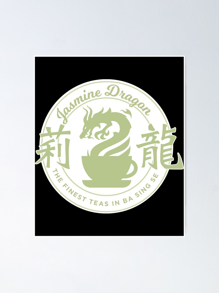 "Jasmine Dragon Ba Sing Se" Poster for Sale by TaylanTufan Redbubble