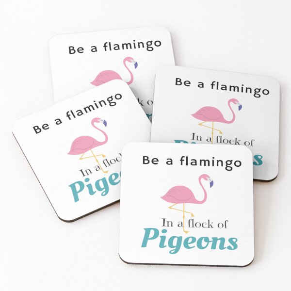 Item preview, Be a Flamingo In A Flock Of Pigeons, Flamingo Unique designed and sold by Nero9o.