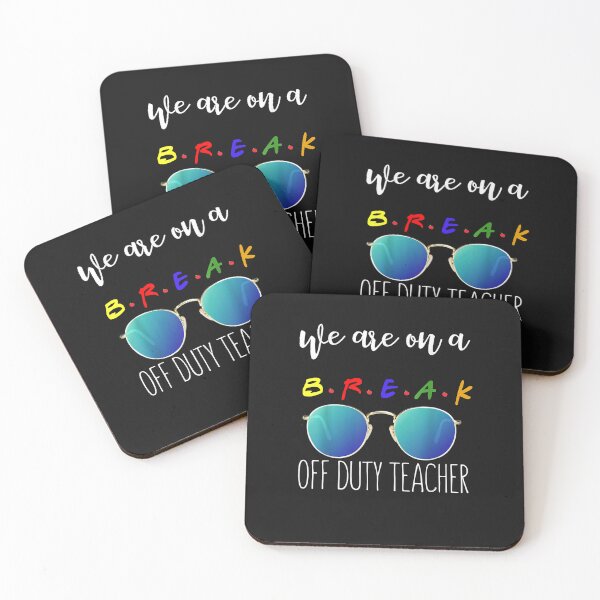 Item preview, Funny we are on a break off duty teacher designed and sold by Evrard122344.