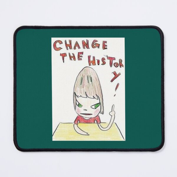 Item preview, Yoshimoto Nara CHANGE THE HISTORY     designed and sold by TruongHannaa.