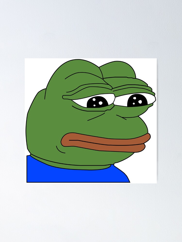  Sad Pepe  the Frog  Poster by LittleLeporidae Redbubble