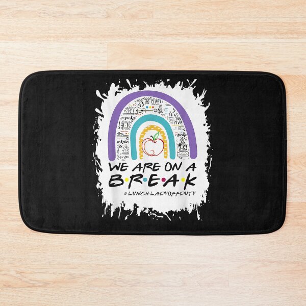 Item preview, Rainbow We Are On A Break Lunch Lady Off Duty Summer designed and sold by Evrard122344.