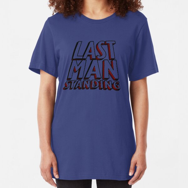 Last Man Standing Slim Fit T-Shirt