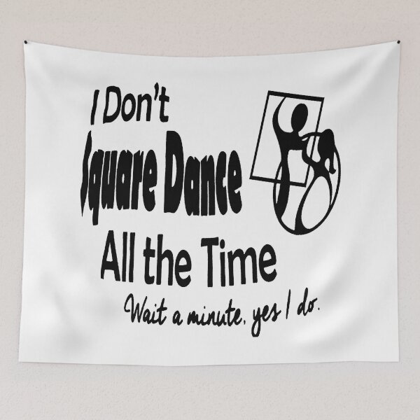 Item preview, All The Time BLK designed and sold by Square Dancing Gifts & Merchandise.
