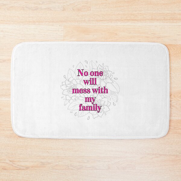 Item preview, No One Will Mess With My Family 3 designed and sold by VTbonds.