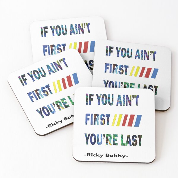 Item preview, If You Ain't First, You're Last - Ricky Bobby designed and sold by PraArts2002.