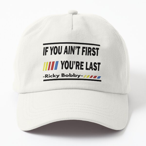 Item preview, If You Ain't First, You're Last - Ricky Bobby designed and sold by PraArts2002.