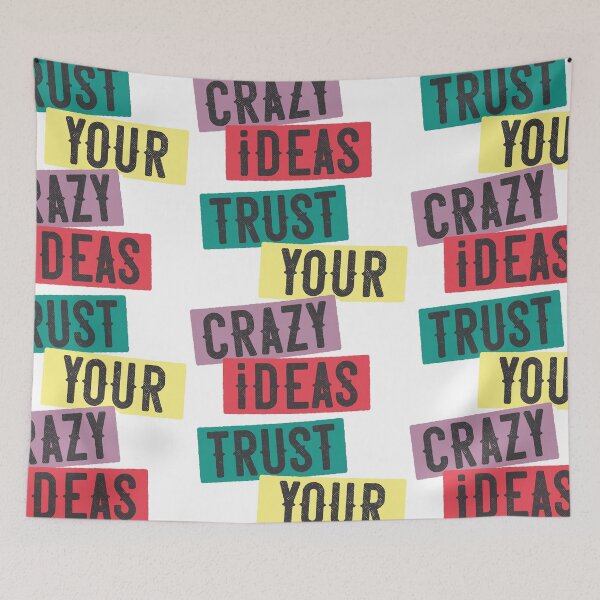 Item preview, Trust Your Crazy Ideas  designed and sold by Cre8iveSkill.