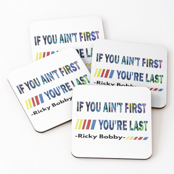 Item preview, If You Ain't First, You're Last - Ricky Bobby designed and sold by PraArts2002.