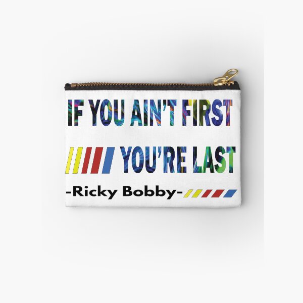 Item preview, If You Ain't First, You're Last - Ricky Bobby designed and sold by PraArts2002.