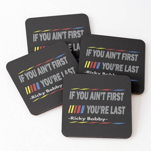 Item preview, If You Ain't First, You're Last - Ricky Bobby designed and sold by PraArts2002.