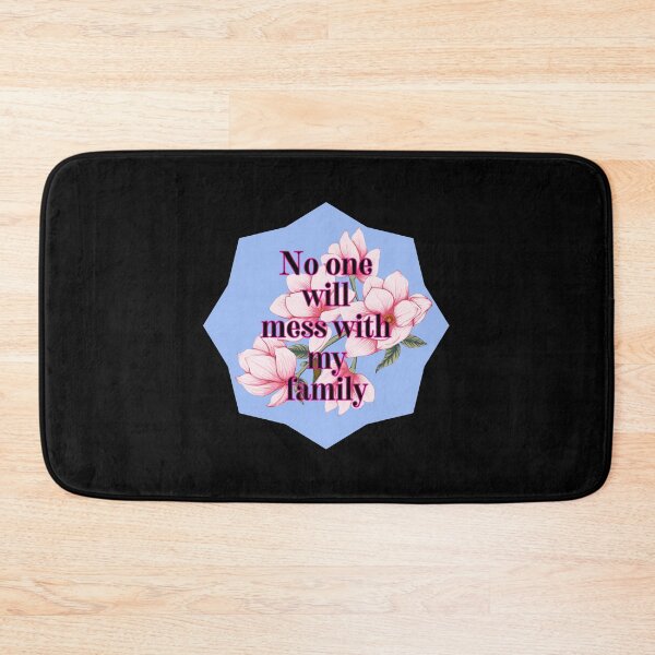Item preview, No One Will Mess With My Family 9 designed and sold by VTbonds.