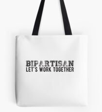 Bipartisan - Let's Work Together Tote Bag