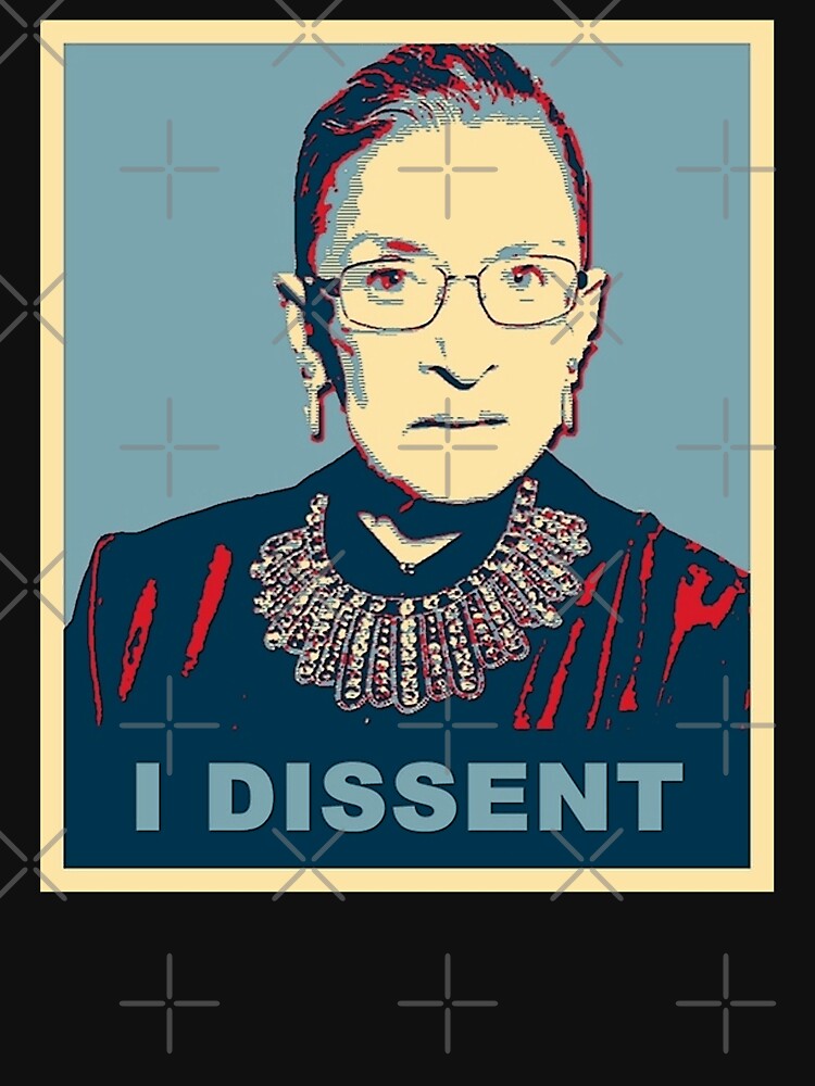 Notorious RBG I DISSENT by Thelittlelord