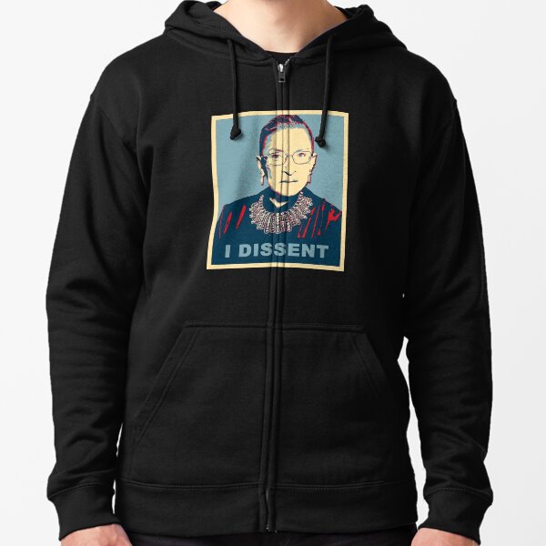 Notorious RBG I DISSENT Zipped Hoodie