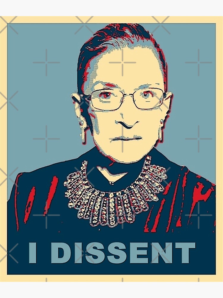 Notorious RBG I DISSENT by Thelittlelord