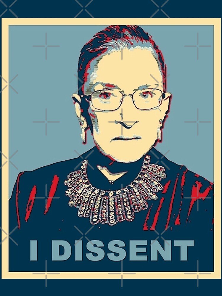 Notorious RBG I DISSENT by Thelittlelord