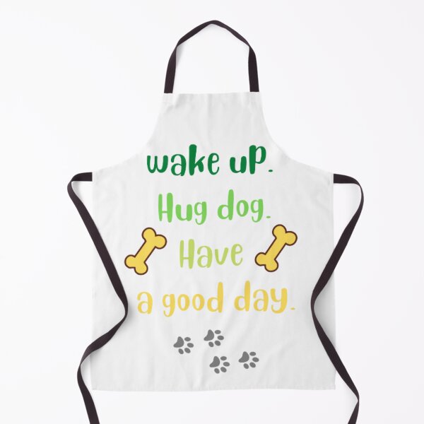 Item preview, Wake up hug dog have a good day 3 designed and sold by nadeesha55.