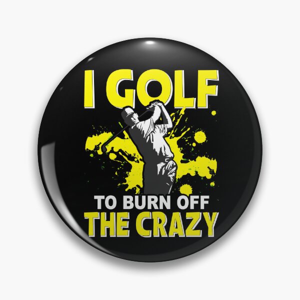 Item preview, I Golf To Burn Off The Crazy - Funny Golf Saying designed and sold by deepan chandrasekaran.