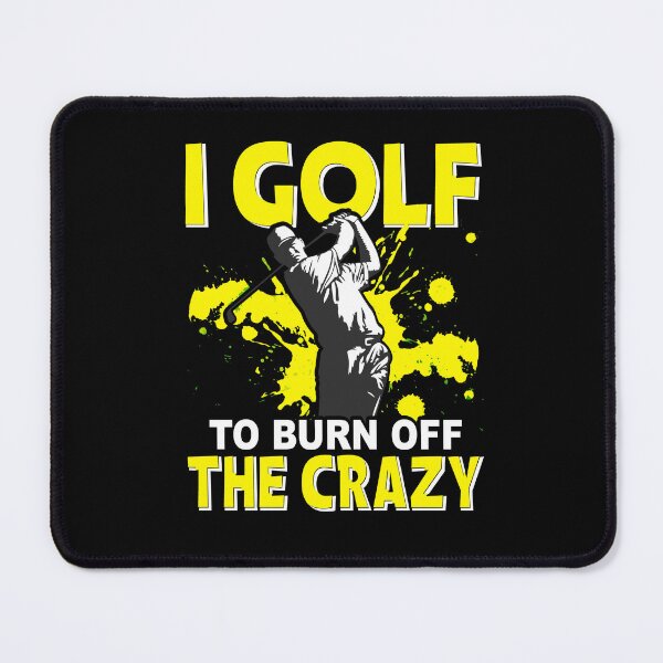 Item preview, I Golf To Burn Off The Crazy - Funny Golf Saying designed and sold by deepan chandrasekaran.