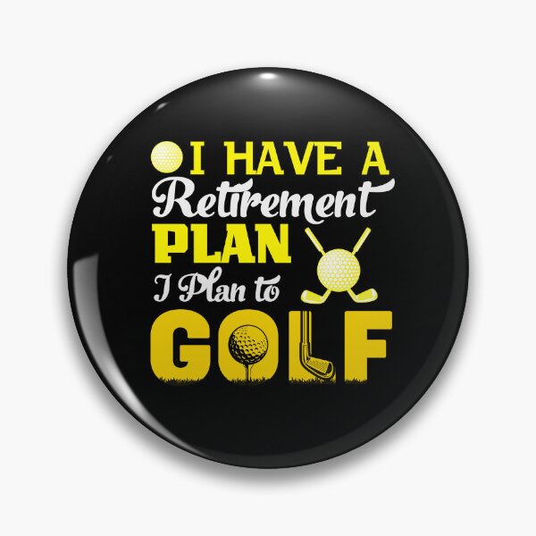 Item preview, I Have a Retirement Plan I Plan To Golf - Funny Golf Saying designed and sold by deepan chandrasekaran.