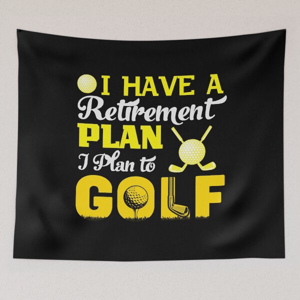 Item preview, I Have a Retirement Plan I Plan To Golf - Funny Golf Saying designed and sold by deepan chandrasekaran.