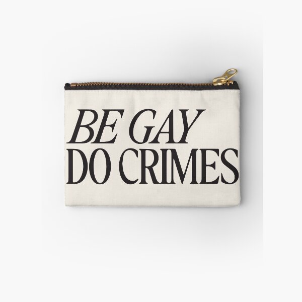 Item preview, Be Gay Do Crimes designed and sold by Miaou Studio.