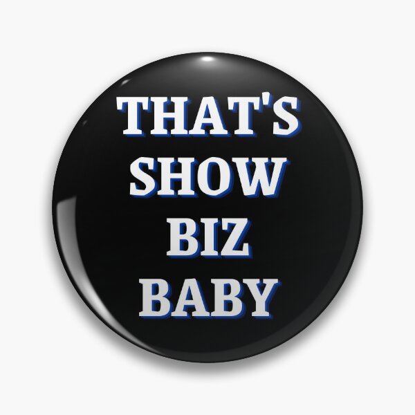 Item preview, Eso es Show Biz Baby designed and sold by Wokinprogress.