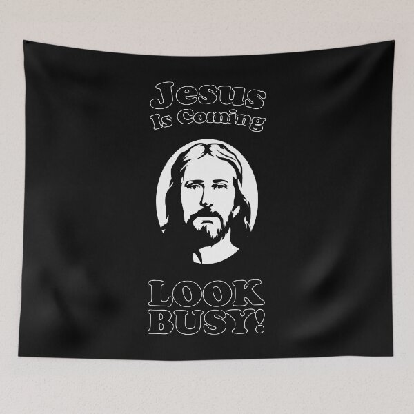Item preview, Jesus is Coming...LOOK BUSY! designed and sold by PYHC.