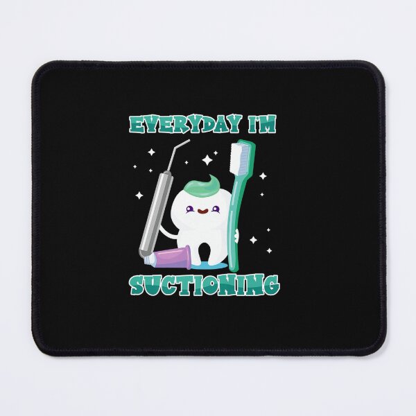 Item preview, EVERYDAY I M SUCTIONING PROFESSION DENTIST designed and sold by sobriowslen.