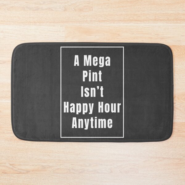 Item preview, Isnt Happy Hour Anytime Mega  designed and sold by DSfelos.