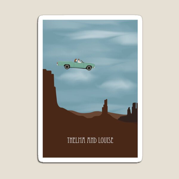 Gifts For Women Thelma Movie Fim Louise Funny Graphic Gifts Magnet for  Sale by GaudenBozzelli