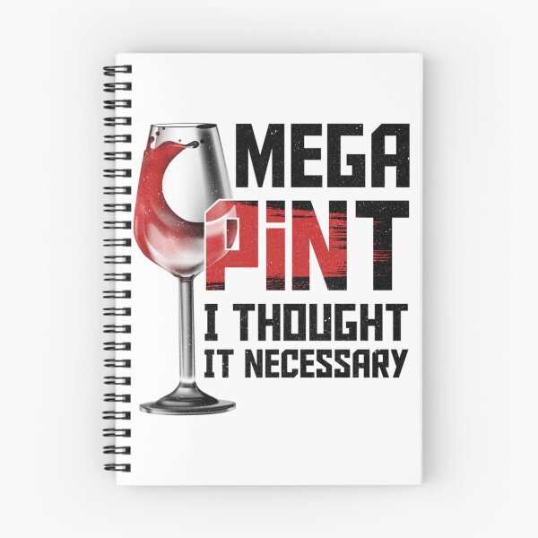 Item preview, Mega Pint I Thought It necessary - Funny Wine    designed and sold by DSfelos.