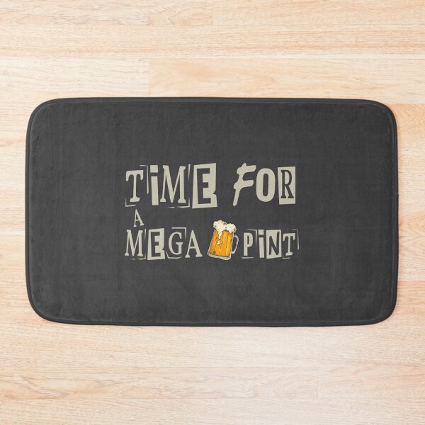 Item preview, Time for a Mega Pint  designed and sold by DSfelos.