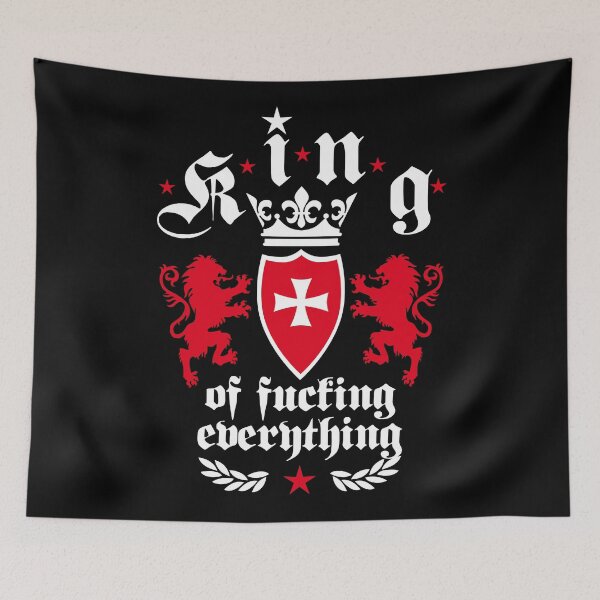 Item preview, King of fucking everything Kings Crown Lions funny funny designed and sold by Margarita-Art.