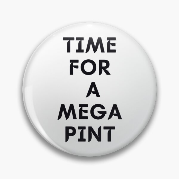 Item preview, Time For A Mega Pint Premium  designed and sold by DSfelos.